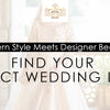 Eastern Style Meets Designer Beauty: Find Your Perfect Wedding Look!